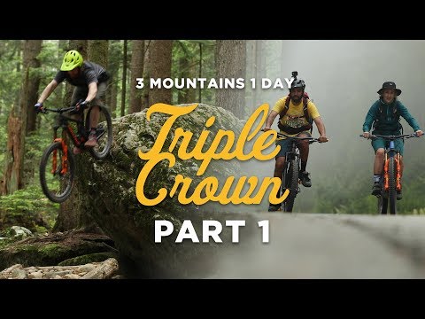 The Triple Crown – Part 1 | Riding the North Shore, BC