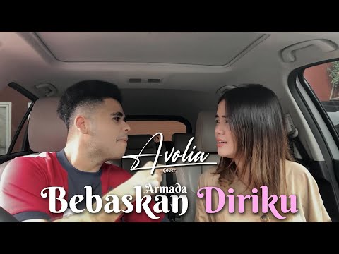 Armada - Bebaskan Diriku (Cover by Avolia)