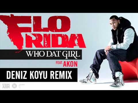 Flo Rida feat. Akon - Who Dat Girl (Deniz Koyu Remix) PREVIEW