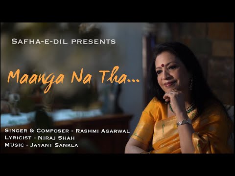 Maanga Na Tha | Rashmi Agarwal | Niraj Shah | Ghazal