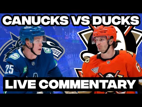 Anaheim Ducks Vs Vancouver Canucks LIVE COMMENTARY! | 2025-26 NHL Season