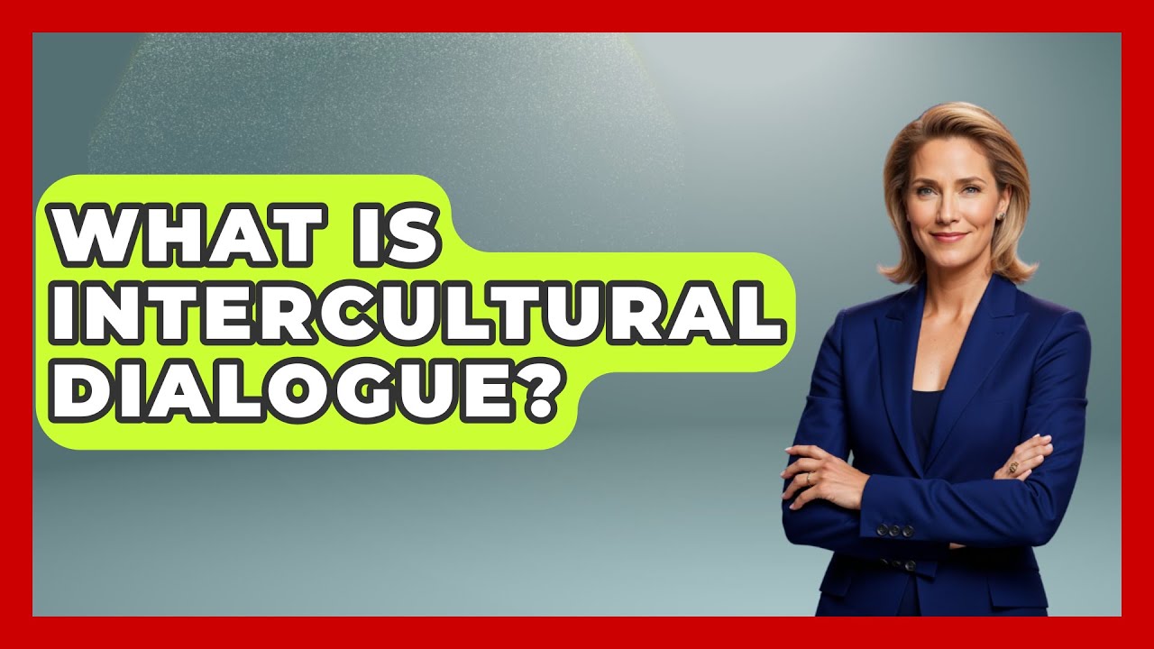 What Is Intercultural Dialogue? | Art Across Cultures