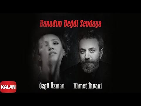 Özgü Özman & Ahmet İhvani - Kanadım Değdi Sevdaya [ Single © 2021 Kalan Müzik ]