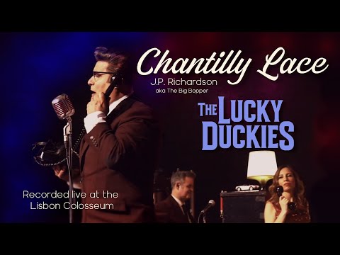 Chantilly Lace | The LUCKY DUCKIES | Live at the Lisbon Colosseum