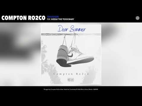 Compton Ro2co - Thuggin (Official Audio) (feat. Sizzle the Toxicbaby)