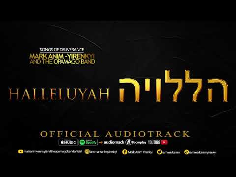 MARK ANIM-YIRENKYI - HALLELUYAH [OFFICIAL AUDIOTRACK]