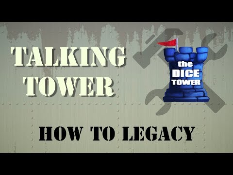 Talking Tower - How to Legacy