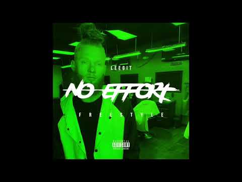 Leegit - No Effort “Freestyle”