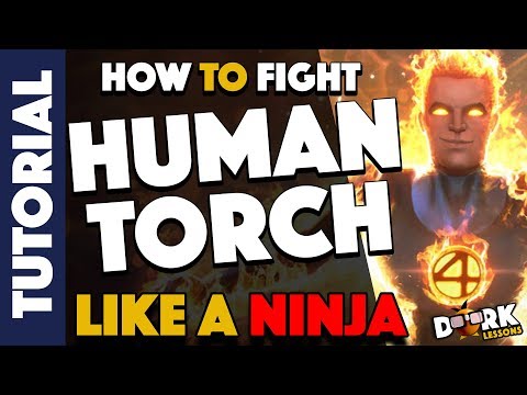 How To Fight Human Torch Like a Ninja