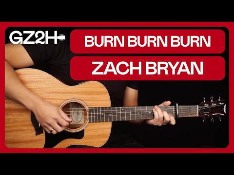 Burn Burn Burn Guitar Tutorial Zach Bryan Guitar Lesson |Easy Chords + Strumming|