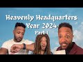 Heavenly Headquarters Year 2024: Part I
