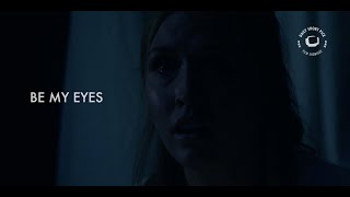 BE MY EYES   Short Horror Film