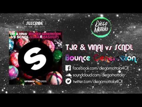 TJR & VINAI vs SCNDL - Bounce Generation (VINAI Mashup)