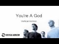 Vertical Horizon - You're a God (with Lyrics)