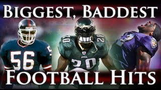 Biggest, Baddest Football Hits Ever