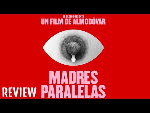 🎞️Madres Paralelas🎞️ | Análisis