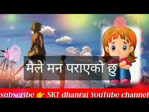 Sad song 😭maile man parayeko chhu by SKT dhanraj YouTube channel