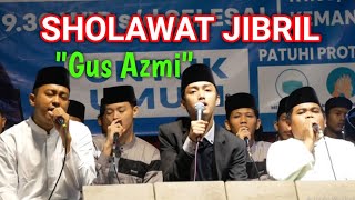 Download lagu SHOLAWAT JIBRIL MERDU cover GUS AZMI mp3 Download lagu SHOLAWAT JIBRIL MERDU cover GUS AZMI mp3