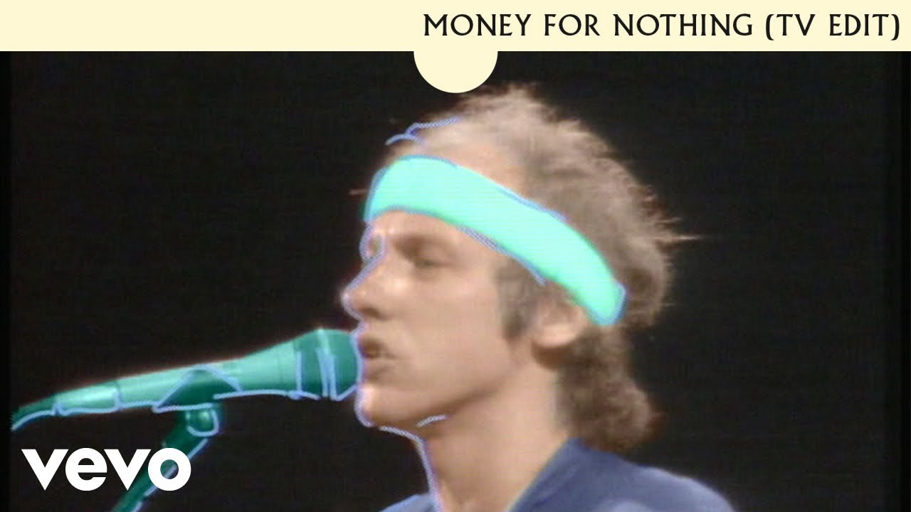 Dire Straits - Money For Nothing (TV Edit) - YouTube