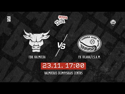 ELVI florbola līga: FBK Valmiera - FK Irlava/I.S.A.M. (23.11.2025)