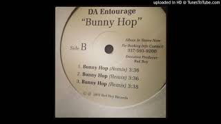 Da Entourage   Bunny Hop Remix Radio