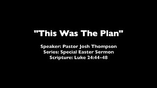 This Was The Plan - Luke 24:44-48