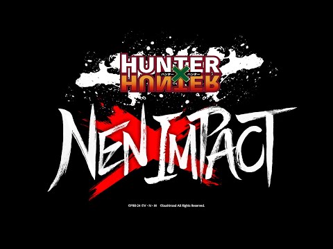 本格対戦格闘ゲーム『HUNTER×HUNTER NEN×IMPACT』ティザー映像