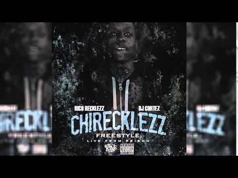 Rico Recklezz - ChiRecklezz Freestyle (Live From Prison) | #DJCortezExclusive