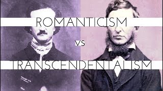 American Renaissance Literature: Romanticism vs. Transcendentalism?