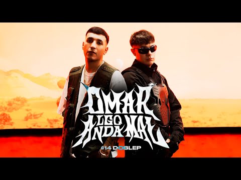 Video thumbnail for DOBLEP Omar Algo Anda Mal #14