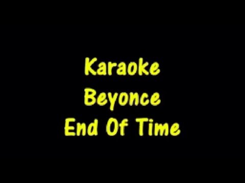 Beyonce - End Of Time (Karaoke Background Vocals)
