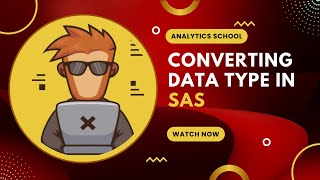 Converting Data Type In SAS