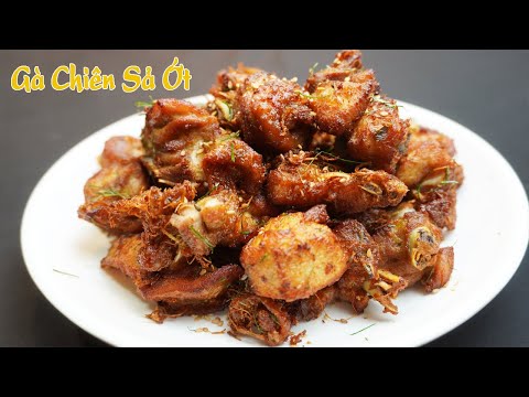 Cách Làm Gà Chiên Sả Ơt Kiểu Thái Thịt gà Ngoài giòn trong mền thơm không khô - Fried chicken