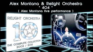 404 - Alex Montana & Relight Orchestra ( Alex Montana live performance )