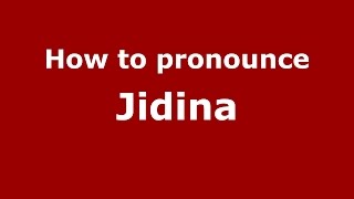 How to pronounce Jidina
