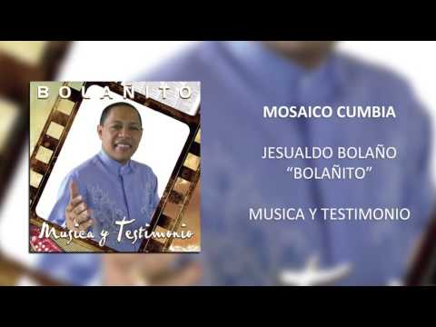 Mosaico Cumbia - Jesualdo Bolaño "Bolañito" [Audio]