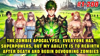 🔥The Zombie Apocalypse: Everyone Awakens Their Superpowers, But No One Knows I Can Devour Zombies