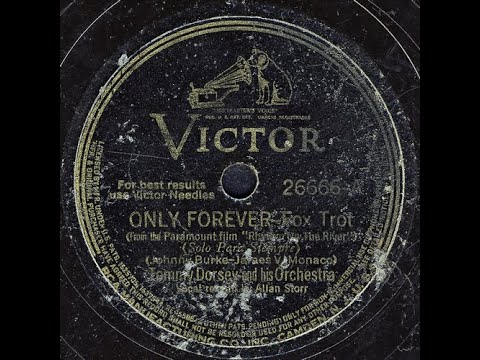 ONLY FOREVER (Solo Para Siempre) - Tommy Dorsey and his Orchestra, Vocal Refrain by Allan Storr