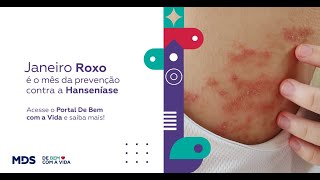 JANEIRO ROXO É O MÊS DA PREVENÇÃO CONTRA A HANSENÍASE!
