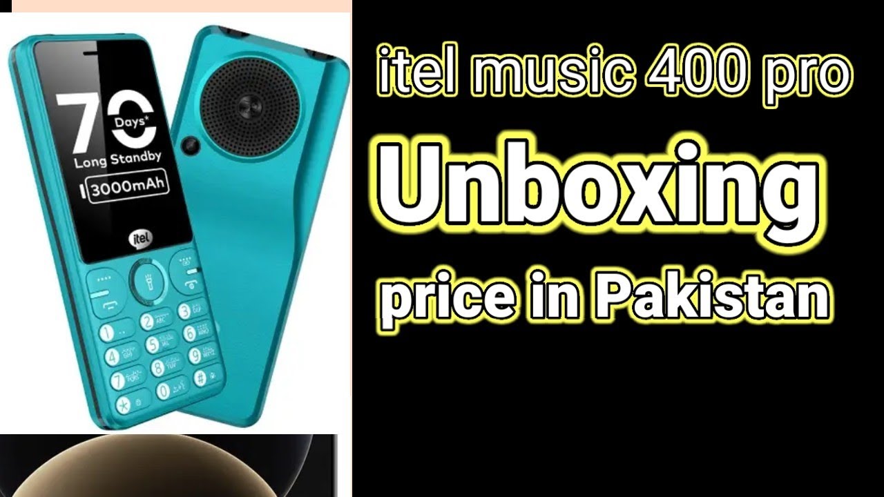 Itel music 400 pro unboxing| Itel music 400 pro price in Pakistan