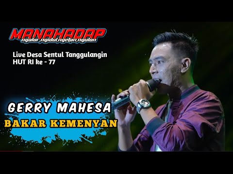 GERRY MAHESA - BAKAR KEMENYAN - NEW MANAHADAP  Live SENTUL HUT RI 77