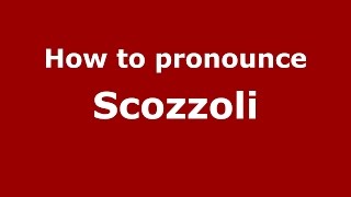 How to pronounce Scozzoli