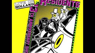 The Residents Featuring Snakefinger - 13th Anniversary Show - Live In Holland