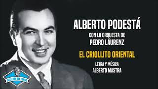 Alberto Podestá con la orquesta de Pedro Láurenz - El Criollito Oriental