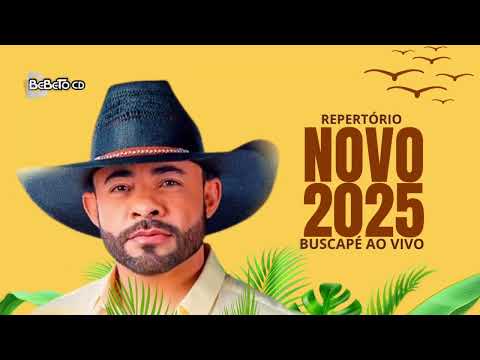 BUSCAPÉ ARREIO DE OURO - REPERTÓRIO NOVO 2025 @BEBETOCD1