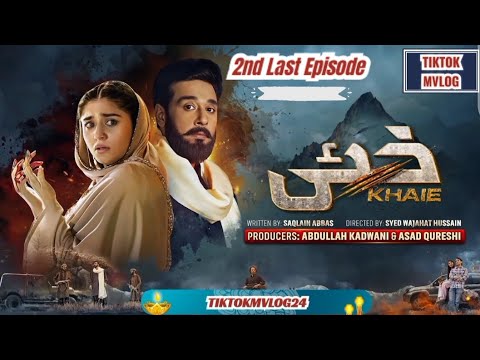 Khaie Last Episode 29 Teaser - 21st March 2024 - TIKTOKMVLOG#Khaie#viral#ytshorts #2024 #foryou