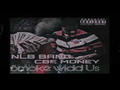 1WAYBANG ft. CBE MONEY-Smoke widd us(official audio)prod.by ziah