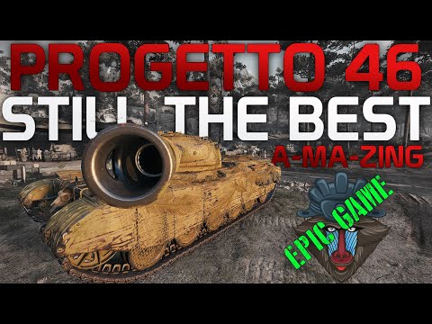 Progetto 46: Tank is amazing, the games were amazing. One of the best! | World of Tanks