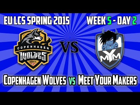 3. Copenhagen Wolves vs Meet Your Makers - Highlights - EU LCS Spring 2015 W5D2