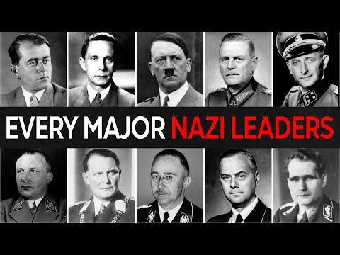 Every Major Nazi Leaders, Explained